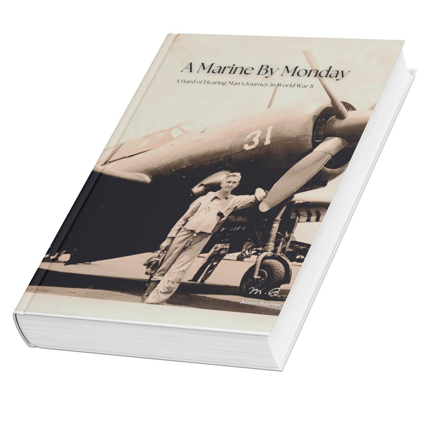 A Marine by Monday Hardback Book